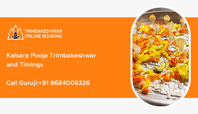 Kalsarp Pooja Trimbakeshwar and Timings